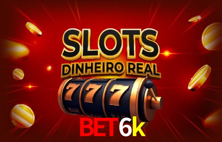 Jogos populares e pagamentos rápidos na bet6k